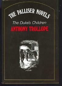 Duke's Children (His Palliser novels)