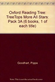 Oxford Reading Tree: TreeTops More All Stars: Pack 3A (6 Books, 1 of Each Title)