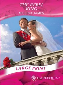 The Rebel King (Large Print)