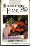 Esposa Temporal (Harlequin Bianca #266) (Spanish Edition)