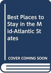 BPTS MIDATLANTIC 2ND ED PA (Best Places to Stay)