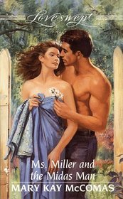 Ms. Miller and the Midas Man (Loveswept, No 874)
