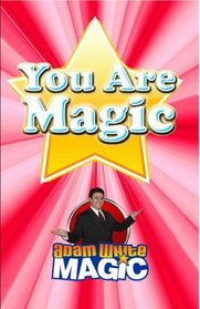 You Are Magic