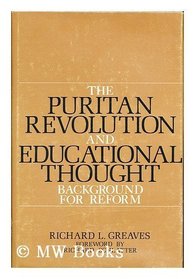 The Puritan revolution and educational thought;: Background for reform