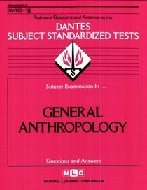 DSST General Anthropology (DANTES series) (Dantes Ser No, 16)