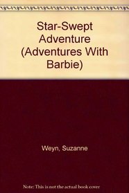 Adventures of Barbie: Starswept Ad (Adventures With Barbie, No 9)