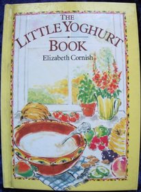 The Little Yogurt Book