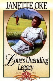 Love's Unending Legacy (Love Comes Softly, Bk 5)