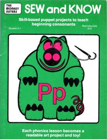 Sew and Know: Puppet Projects to Teach Beginning Sounds