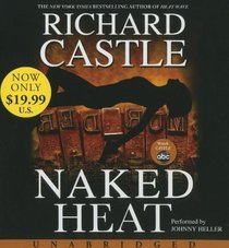 Naked Heat (Nikki Heat, Bk 2) (Audio CD) (Unabridged)