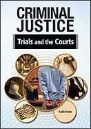 Trials and the Courts (Criminal Justice)