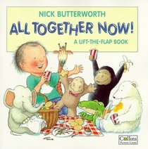 All Together Now!: A Lift-the-flap Book