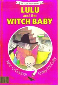 Lulu and the witch baby (An I can read book)