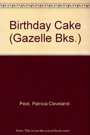 Birthday Cake (Gazelle Bks.)