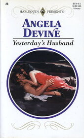 Yesterday's Husband (Harlequin Presents Subscription, No 26)