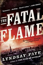 The Fatal Flame (Timothy Wilde, Bk 3)
