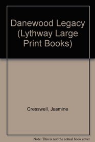 Danewood Legacy (Lythway Large Print Books)