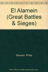 El Alamein (Great Battles & Sieges)