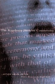 The Rigoberta Menchu Controversy