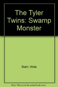 The Tyler Twins: Swamp Monster (Tyler Twins; 002 = Swamp Monster)
