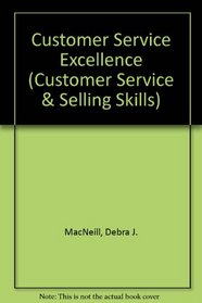 Customer Service Excellence (Customer Service & Selling Skills)