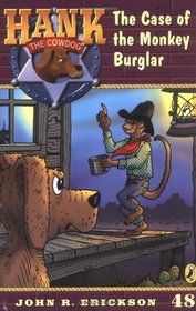The Case of the Monkey Burglar (Hank the Cowdog, Bk 48)