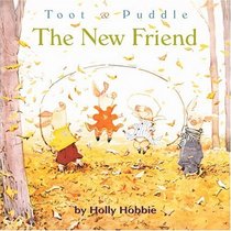 Toot  Puddle: The New Friend (Toot and Puddle)