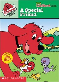 A Special Friend (Clifford's Big Red Ideas)