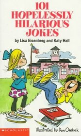101 Hopelessly Hilarious Jokes (101 Jokes Books)