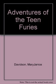 Adventures of the Teen Furies