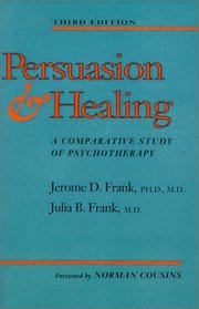 Persuasion and Healing : A Comparative Study of Psychotherapy