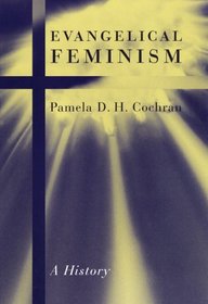 Evangelical Feminism: A History