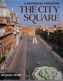 The City Square: A Historical Evolution