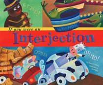 If You Were an Interjection (Word Fun) (Word Fun)