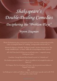 Shakespeare's Double-dealing Comedies: Deciphering the 'Problem Plays'