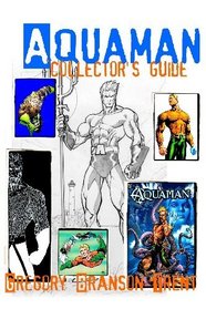 Aquaman Collector's Guide