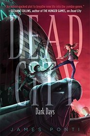 Dark Days (Dead City, Bk 3)