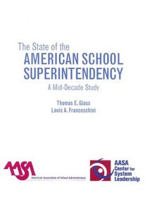 The State of the American School Superintendency: A Mid-Decade Study