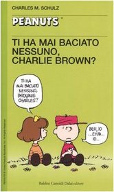 Ti ha mai baciato nessuno, Charlie Brown?