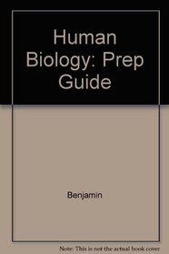 Human Biology: Prep Guide