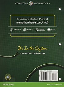 CONNECTED MATHEMATICS 3 STUDENT EDITION GRADE 8 IT'S IN THE SYSTEM: SYSTEMS OF LINEAR EQUATIONS AND INEQUALITIES COPYRIGHT 2014