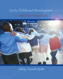 Early Childhood Development: A Multicultural Perspective (5th Edition)