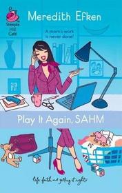 Play It Again, SAHM (Steeple Hill Cafe)
