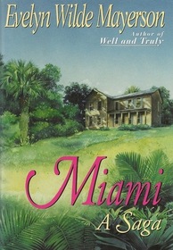 Miami: A Saga