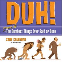 Duh!: 2008 Day-to-Day Calendar