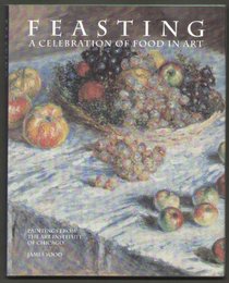 Feasting: A Celebration of Food in Art