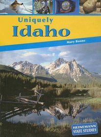 Uniquely Idaho (Heinemann State Studies)