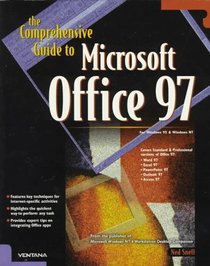 The Comprehensive Guide to Microsoft Office 97: Manage Your Office for Maximum Efficiency