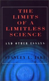 The Limits of a Limitless Science and Other Essays
