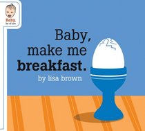 Baby, Make Me Breakfast (Baby Be of Use)